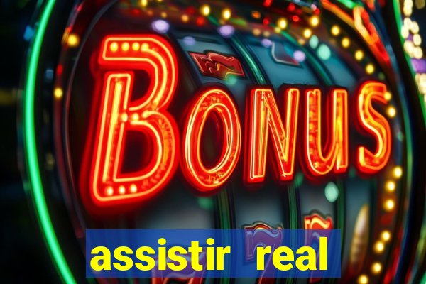 assistir real madrid ao vivo, multicanais